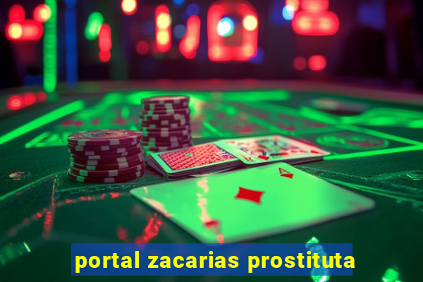 portal zacarias prostituta